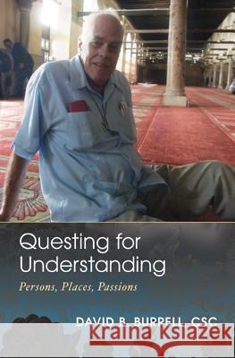 Questing for Understanding: Persons, Places, Passions Burrell, David B. 9781610976862 Cascade Books - książka