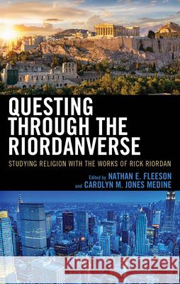 Questing through the Riordanverse: Studying Religion with the Works of Rick Riordan  9781978713864 Fortress Academic - książka