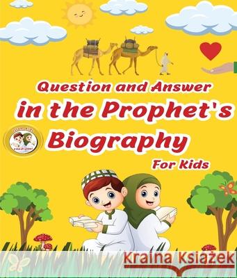 Question and Answer in the Prophet's Biography Mohamed Nabil Azouz Mohamed Ab 9789779482774 Kinzy Publishing Agency - książka