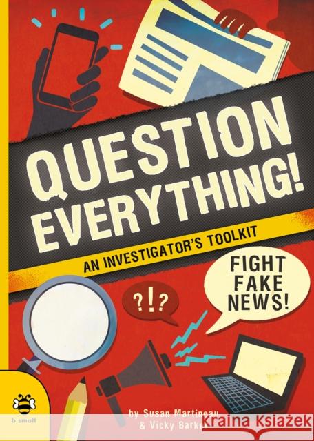 Question Everything! Susan Martineau 9781912909353 b small publishing limited - książka
