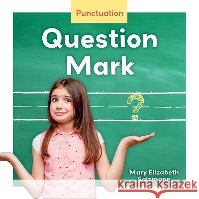 Question Mark Mary Elizabeth Salzmann 9781098282721 Launch! - książka