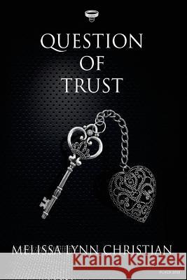 Question of Trust Melissa Lynn Christian 9780692128930 Vando Publishing - książka
