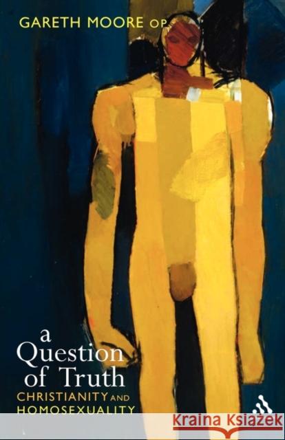 Question of Truth: Christianity and Homosexuality Moore, Gareth 9780826459497  - książka