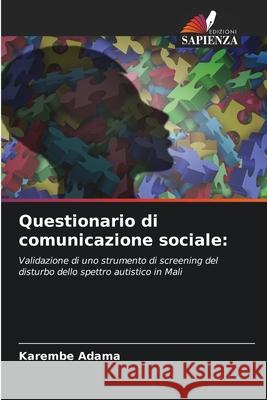 Questionario di comunicazione sociale Karembe Adama 9786204134604 Edizioni Sapienza - książka