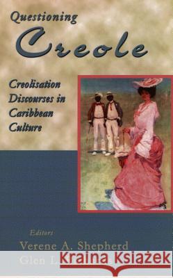 Questioning Creole Verene Shepherd 9780852554777 JAMES CURREY PUBLISHERS - książka