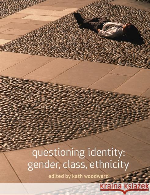 Questioning Identity: Gender, Class, Nation Woodward, Kath 9780415329682  - książka