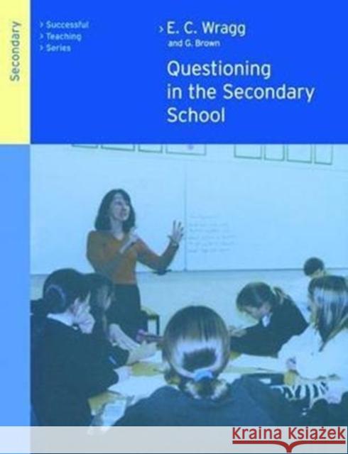 Questioning in the Secondary School Dr George a. Brown 9781138466395 Routledge - książka