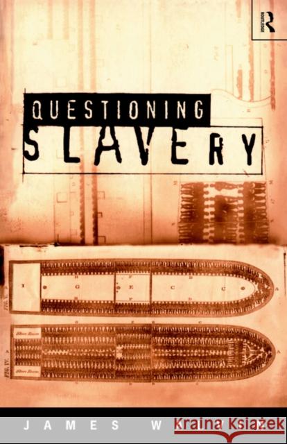 Questioning Slavery James Walvin 9780415153577 Routledge - książka