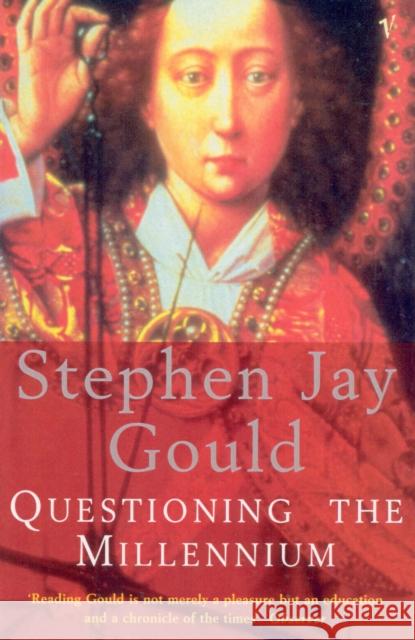 Questioning The Millennium Stephen Jay Gould 9780099765813 VINTAGE - książka