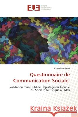 Questionnaire de Communication Sociale Karembe Adama 9786203417180 Editions Universitaires Europeennes - książka