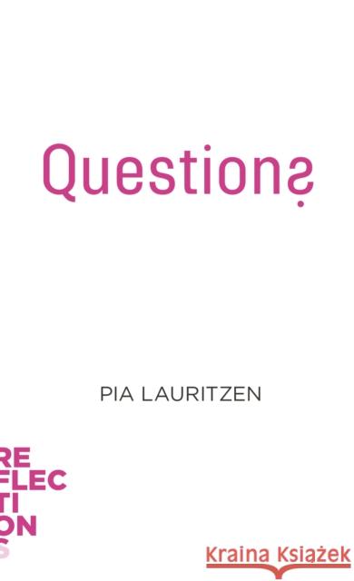 Questions: Brief Books about Big Ideas Pia Lauritzen 9781421447148 Johns Hopkins University Press - książka