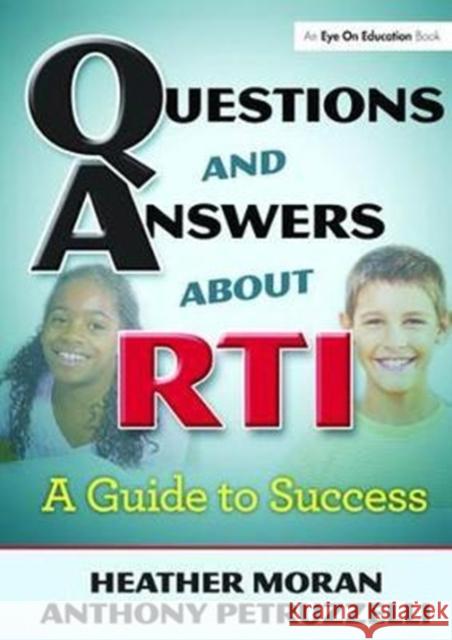 Questions & Answers about Rti: A Guide to Success Heather Moran 9781138470668 Routledge - książka