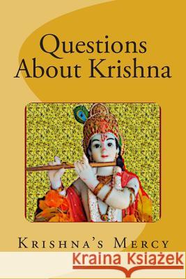 Questions About Krishna Mercy, Krishna's 9781463786755 Createspace - książka