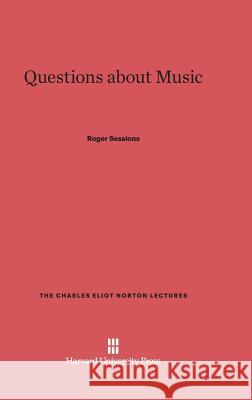 Questions about Music Roger Sessions 9780674433212 Harvard University Press - książka