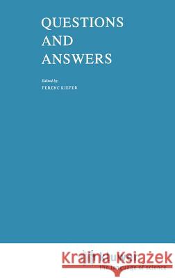 Questions and Answers Ferenc Kiefer F. Kiefer 9789027715036 Springer - książka
