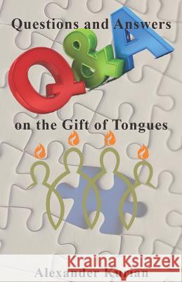 Questions and Answers on the Gift on Tongues Alexander Kurian 9781075451058 Independently Published - książka