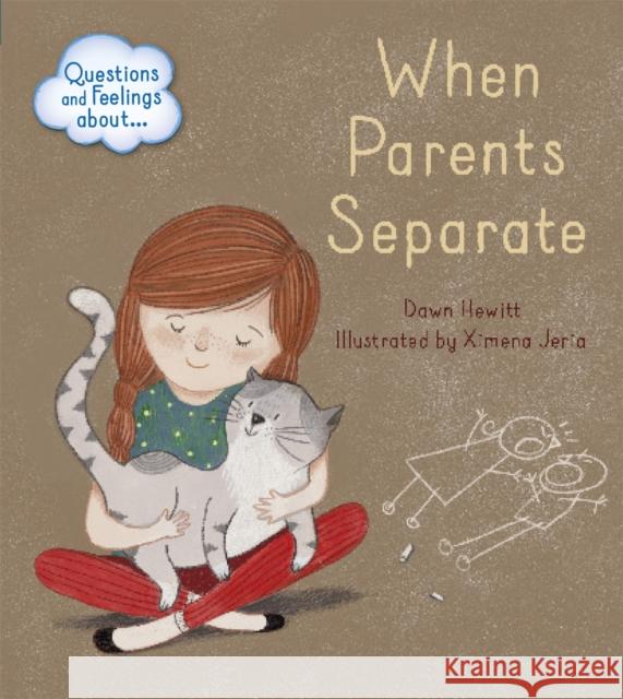Questions and Feelings About: When parents separate Dawn Hewitt 9781445156576 Hachette Children's Group - książka