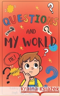 Questions And My World Singh, Kuldeep 9798245850108 Independently Published - książka
