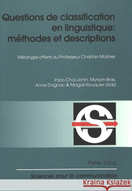 Questions de Classification En Linguistique: Méthodes Et Descriptions: Mélanges Offerts Au Professeur Christian Molinier Berrendonner, Alain 9783039106356 Peter Lang Gmbh, Internationaler Verlag Der W - książka