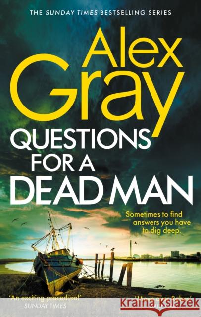Questions for a Dead Man: The thrilling new instalment of the Sunday Times bestselling series Alex Gray 9780751583328 Little, Brown Book Group - książka