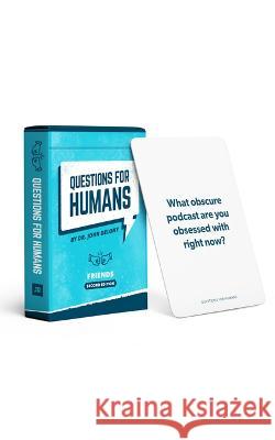 Questions for Humans: Friends 2nd Edition John Delony 9781942121978 Ramsey Press - książka