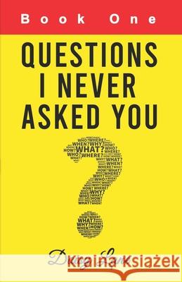 Questions I Never Asked You: Book One Daisy Lane 9781678084981 Lulu.com - książka