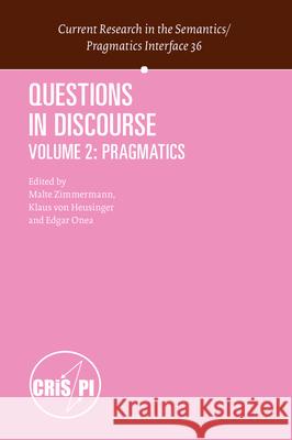 Questions in Discourse: Volume 2: Pragmatics Malte Zimmermann, Klaus von Heusinger, V.Edgar Onea Gaspar 9789004378315 Brill - książka