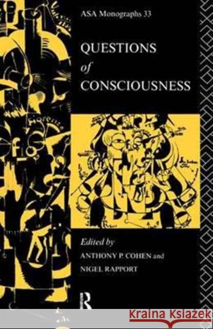Questions of Consciousness Anthony P. Cohen Nigel Rapport 9781138181458 Routledge - książka