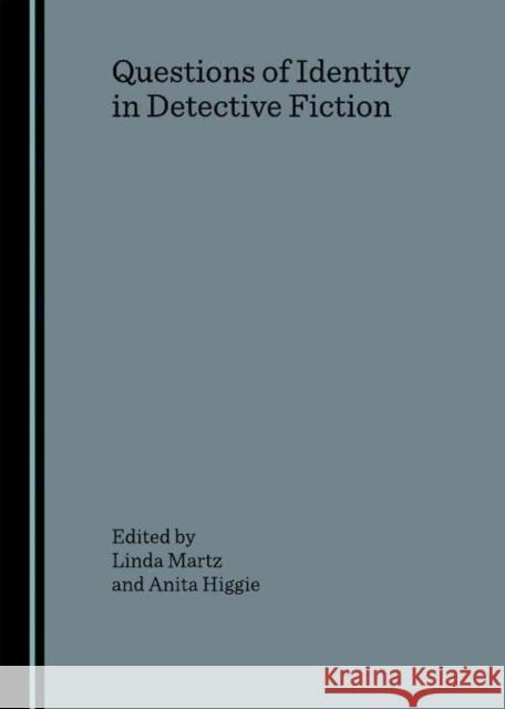 Questions of Identity in Detective Fiction  9781847183439 Cambridge Scholars Publishing - książka
