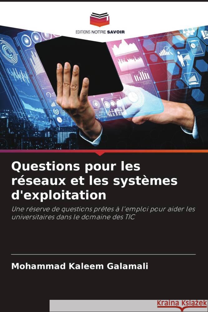 Questions pour les réseaux et les systèmes d'exploitation Galamali, Mohammad Kaleem 9786208647575 Editions Notre Savoir - książka