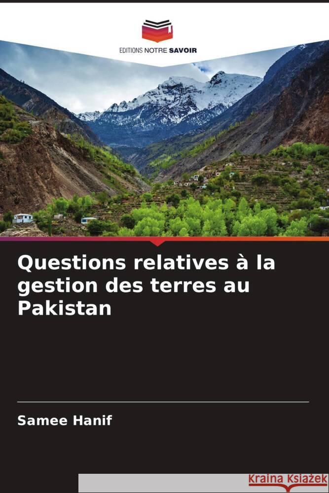 Questions relatives à la gestion des terres au Pakistan Hanif, Samee 9786205459034 Editions Notre Savoir - książka