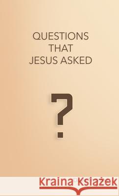 Questions That Jesus Asked Dave Thomas 9781716556555 Lulu.com - książka