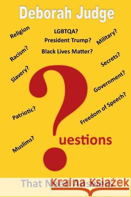 Questions: That Need Answers Deborah Judge 9781720864417 Createspace Independent Publishing Platform - książka