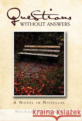 Questions Without Answers: A Novel in Novellas Blekhman, Michael 9781465371584 Xlibris Corporation - książka