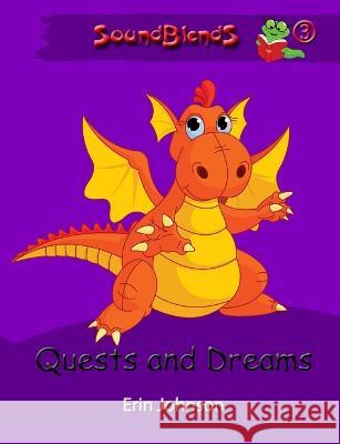 Quests and Dreams Erin Johnson 9780991045839 Acadia Press - książka