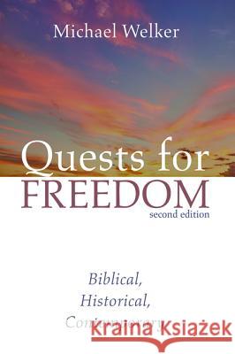 Quests for Freedom, Second Edition Michael Welker 9781532653971 Cascade Books - książka