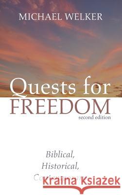 Quests for Freedom, Second Edition Michael Welker 9781532653988 Cascade Books - książka