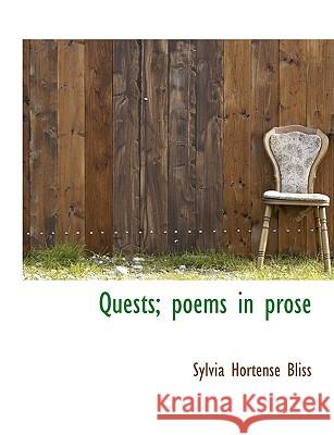 Quests; Poems in Prose Sylvia Horten Bliss 9781115378635  - książka