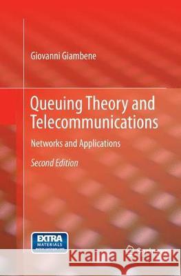 Queuing Theory and Telecommunications: Networks and Applications Giambene, Giovanni 9781489977328 Springer - książka