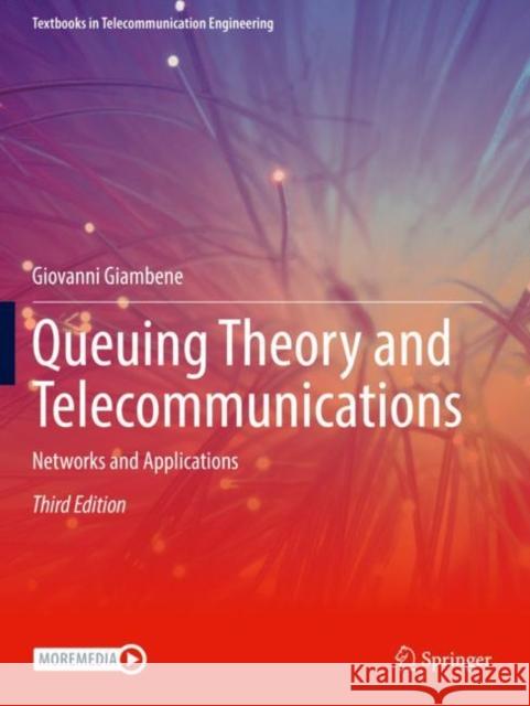 Queuing Theory and Telecommunications: Networks and Applications Giovanni Giambene 9783030759759 Springer - książka