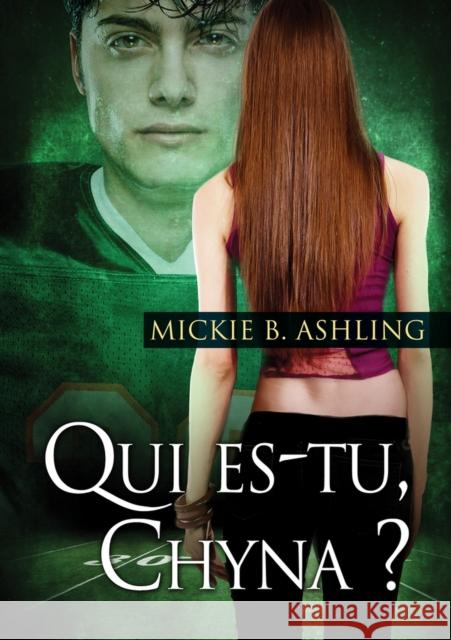 Qui Es-Tu, Chyna ? (Translation) Ashling, Mickie 9781640808690 Dreamspinner Press - książka