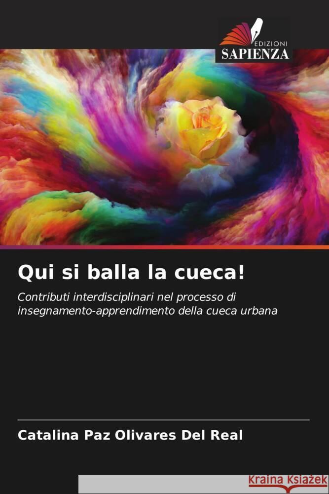 Qui si balla la cueca! Catalina Paz Olivare 9786207161966 Edizioni Sapienza - książka