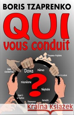 Qui vous conduit ? Boris Tzaprenko, Boris Tzaprenko 9798470301222 Independently Published - książka