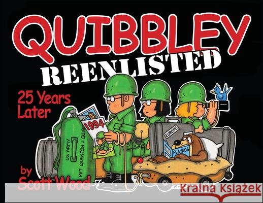 Quibbley Reenlisted: 25 Years Later Scott Wood 9781943492817 ELM Grove Publishing - książka