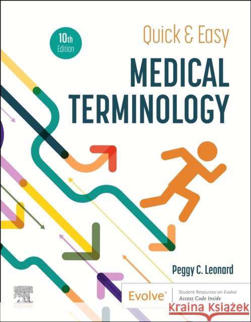 Quick & Easy Medical Terminology Peggy C. Leonard 9780323883955 Elsevier - Health Sciences Division - książka