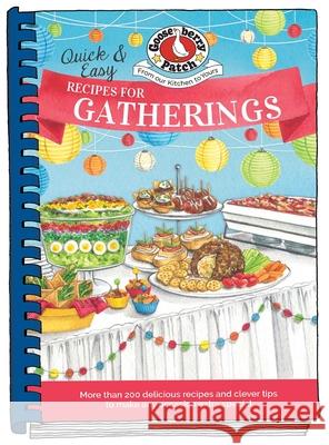 Quick & Easy Recipes for Gatherings Gooseberry Patch 9781620934081 Gooseberry Patch - książka
