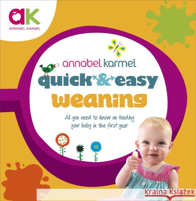 Quick and Easy Weaning Annabel Karmel 9780091940287 Ebury Publishing - książka