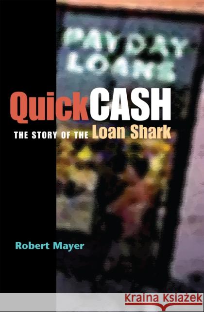 Quick Cash Mayer, Robert 9780875804309 Northern Illinois University Press - książka