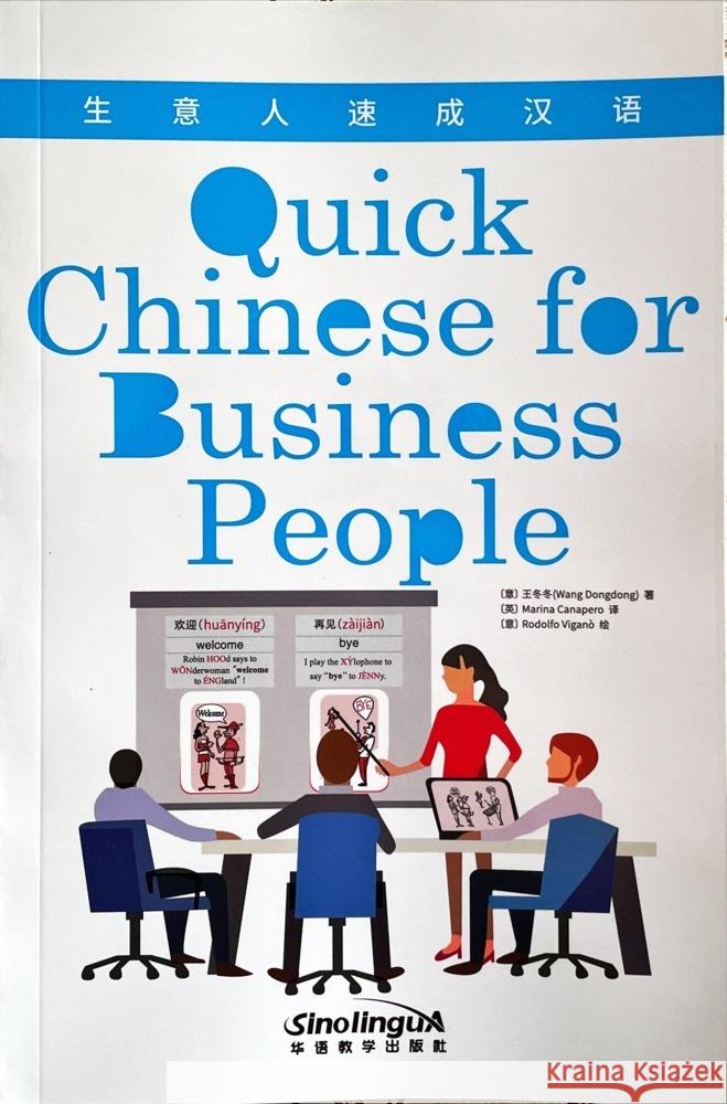 Quick Chinese for Business People Wang Dongdong 9787513817226 China National Publications c/o Flieder-Verla - książka