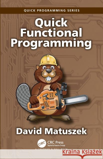 Quick Functional Programming David Matuszek 9781032415314 CRC Press - książka